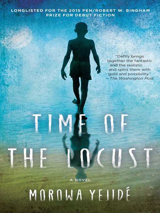 Title details for Time of the Locust by Morowa Yejide - Wait list